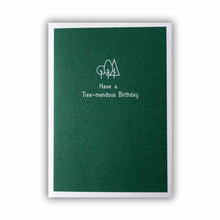 Load image into Gallery viewer, tree-mendous-birthday-card